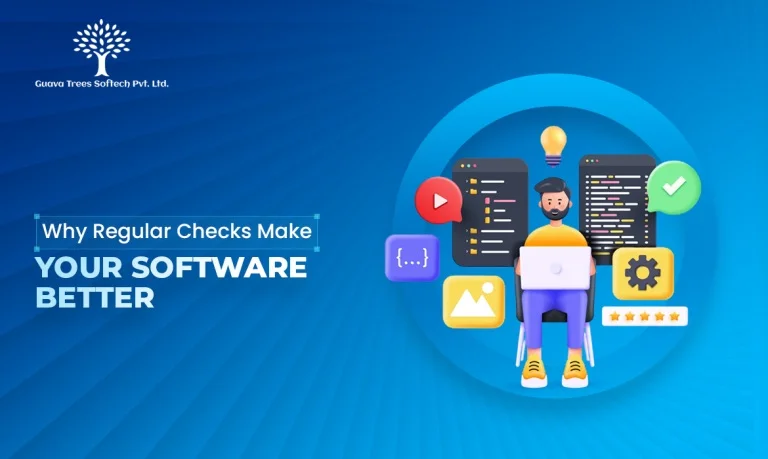 Why Regular Checks Make Your Software Better