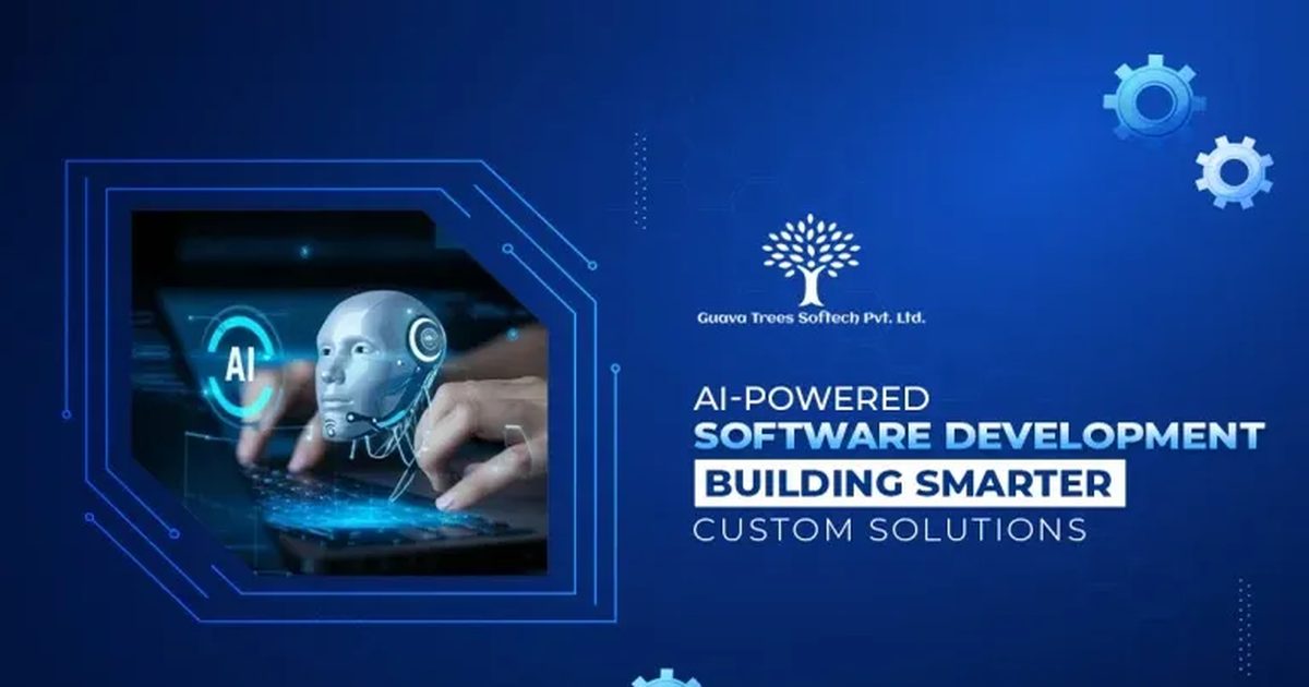 AI-Powered Software Development: Building Smarter Custom Solutions ...