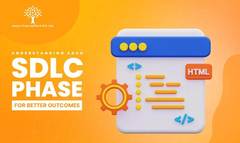 Understanding Each SDLC Phase for Better Outcomes