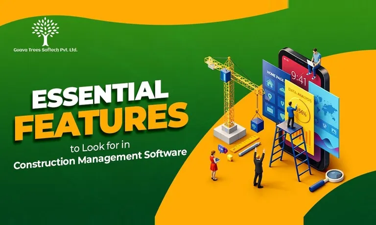 Blueprint for Success: Essential Features to Look for in Construction Management Software (2026 Edition)