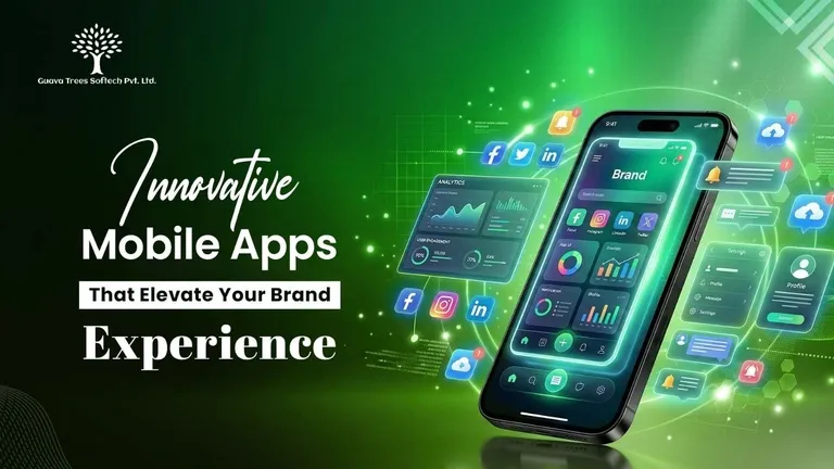 Beyond the Download: How Innovative Mobile Apps Elevate Brand Experience
