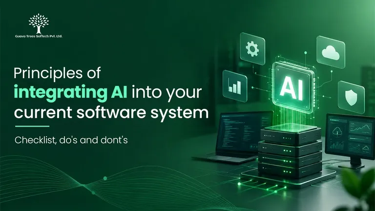 Principles of Integrating AI Into Your Current Software System: Checklist, Do's and Don'ts