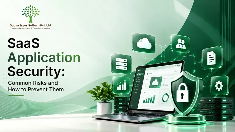 SaaS Application Security: Common Risks and How to Prevent Them
