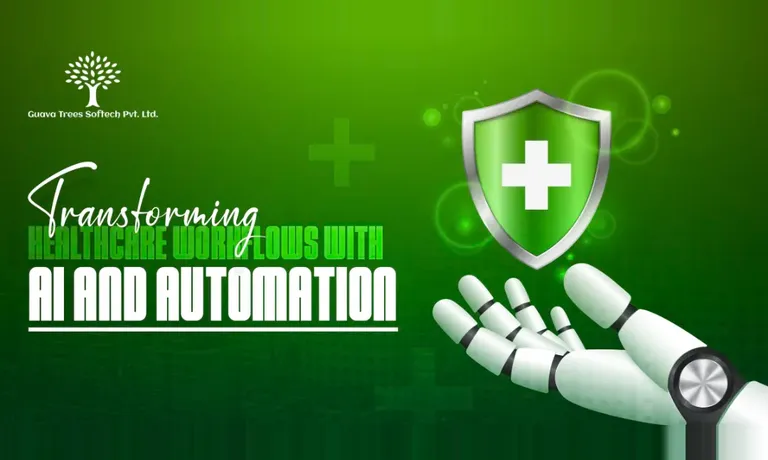Transforming Healthcare Workflows: How AI and Automation are Redefining the Future of Care