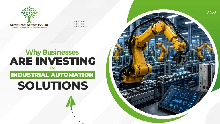Why Businesses Are Investing in Industrial Automation Solutions